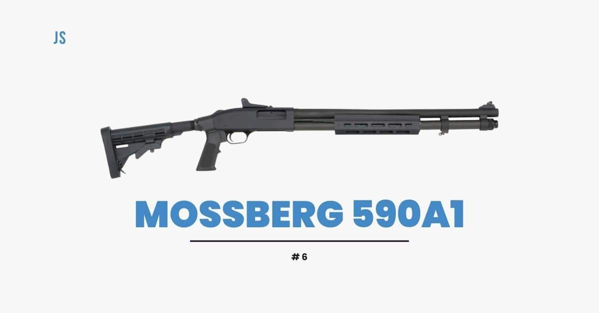 Mossberg 590A1 is the 6th pick.