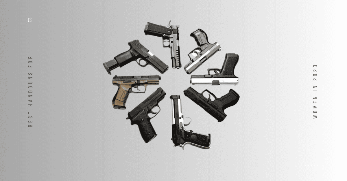 Best Handguns for Women in 2023